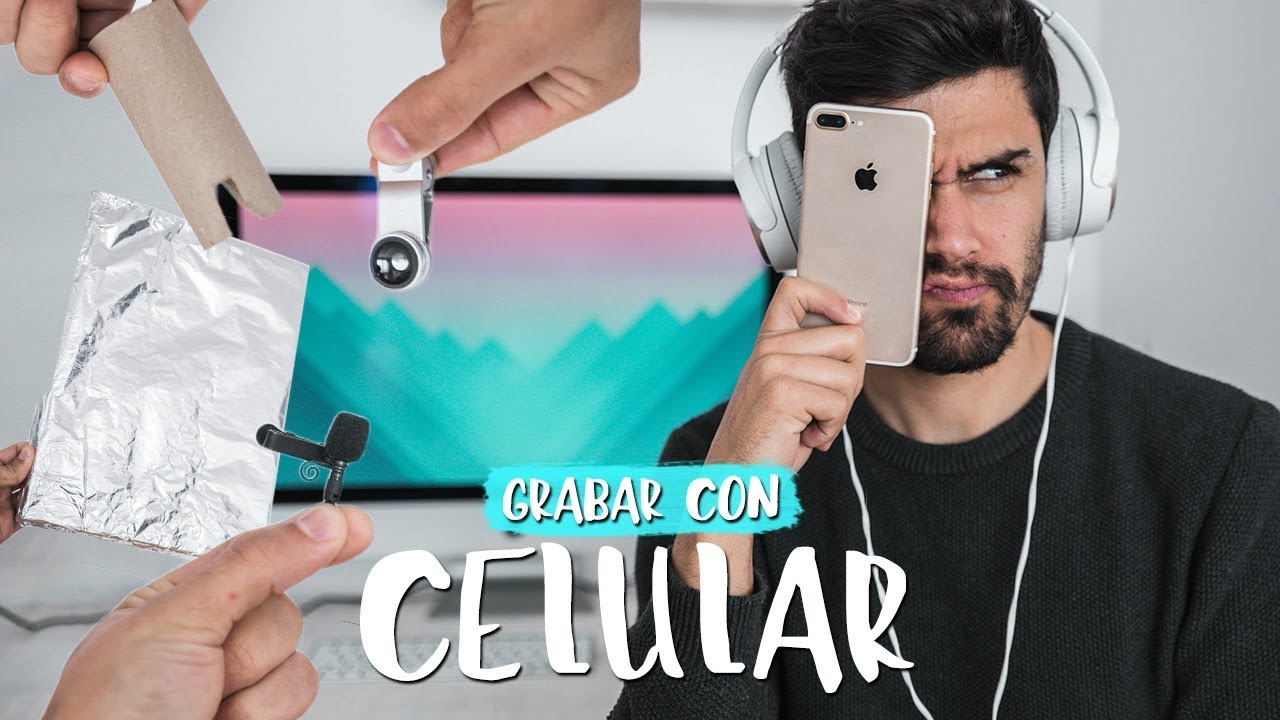 5 Consejos para grabar mejores vídeos con tu celular o móvil
