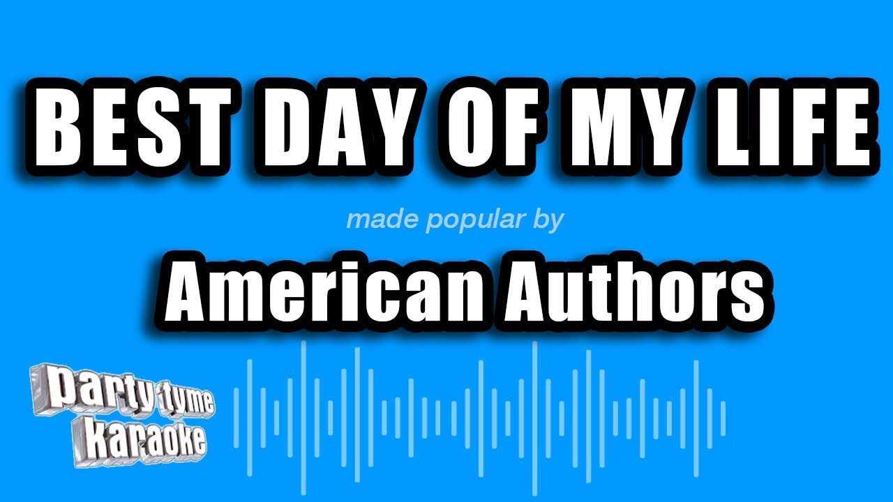 American Authors - Best Day of My Life (Karaoke Version)