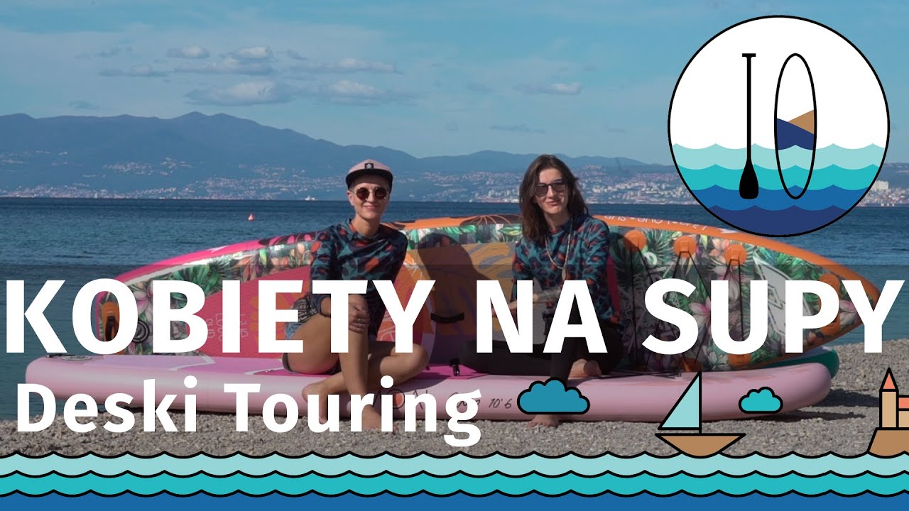 [WIOSLUJCIE.PL] Kobiety na SUPy - Turystyczne deski typu Touring