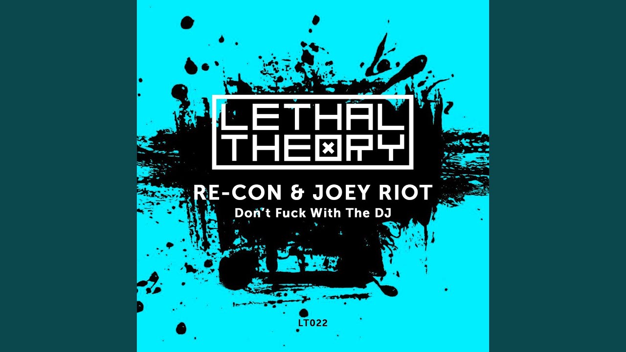 Don't Fuck With The DJ