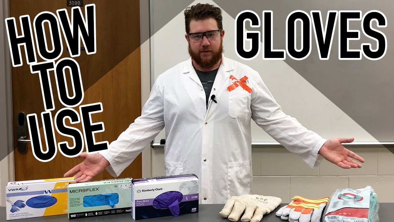 How To Use GLOVES In the LAB