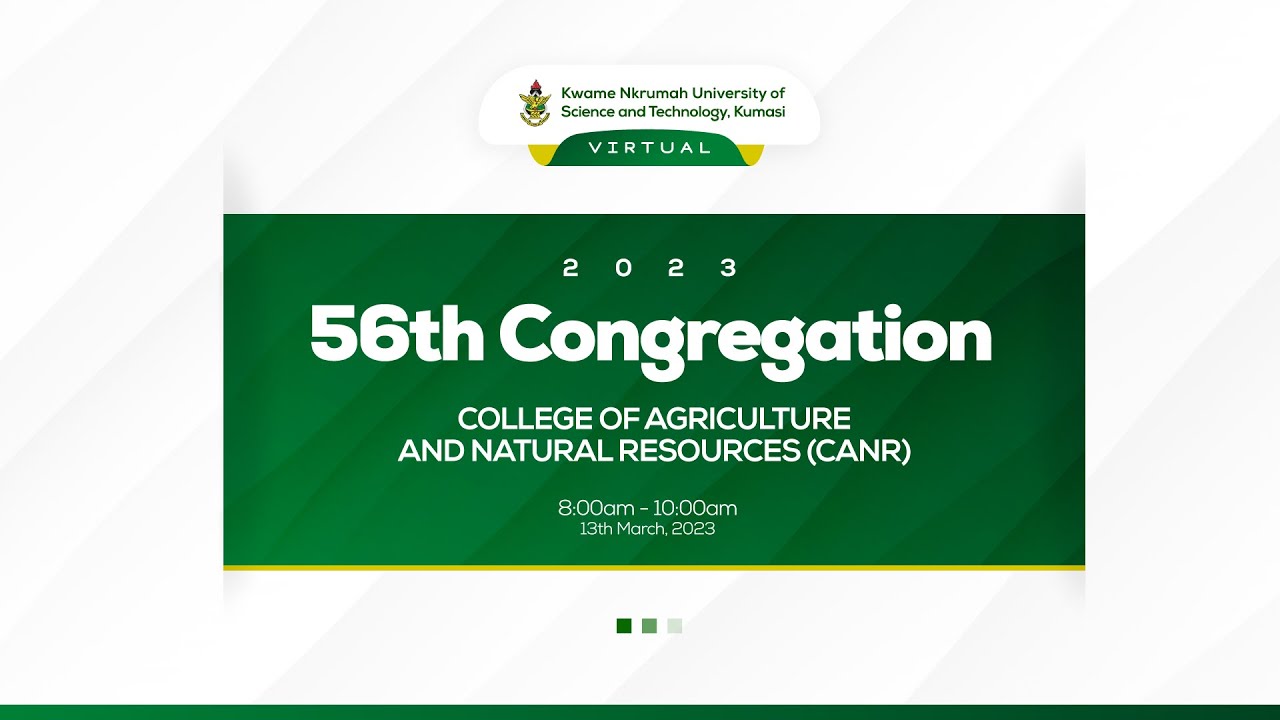 56th Congregation (Virtual ) - COLLEGE OF AGRICULTURE & NATURAL RESOURCES (CANR)