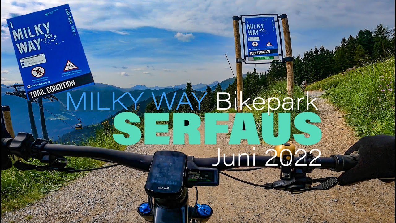 SERFAUS - Bikepark SFL - MILKY WAY - Juni 2022