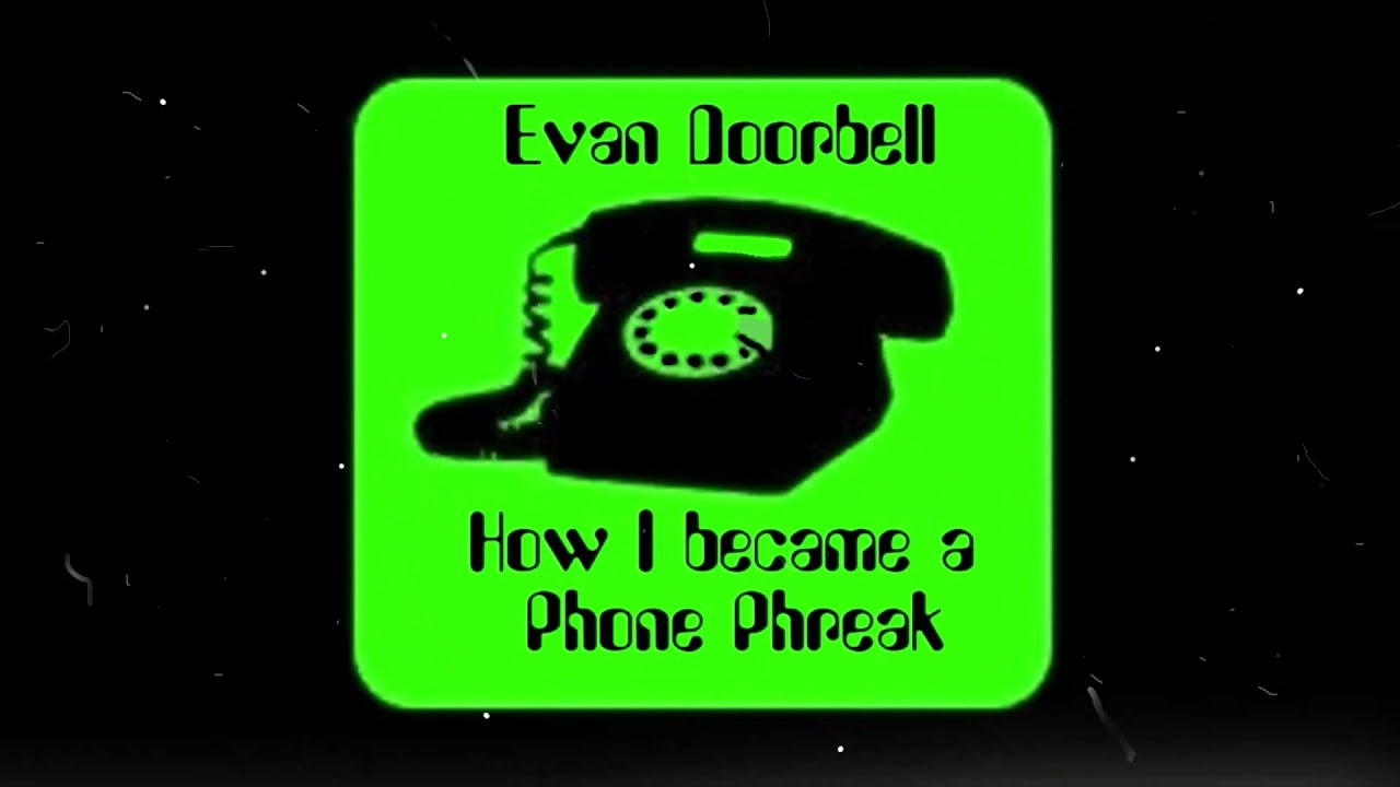 Evan Doorbell: The Dark Side of Party Lines