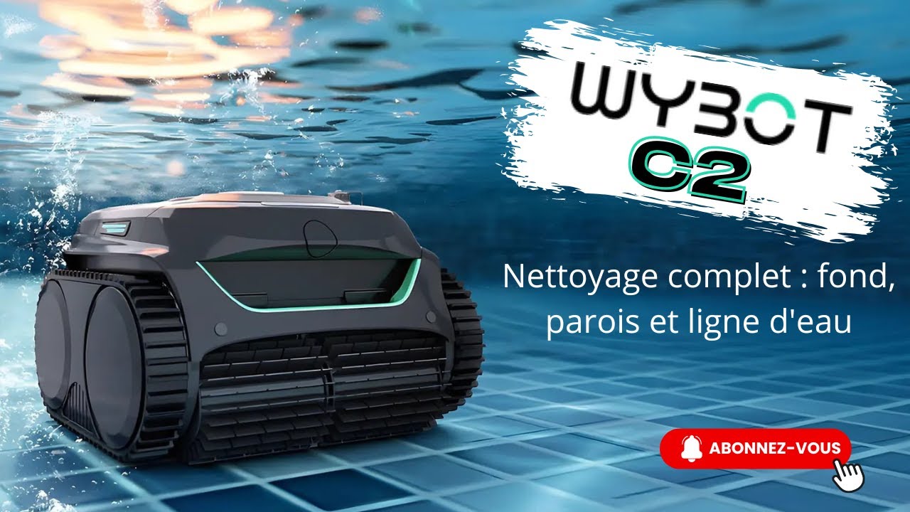Wybot C2 : Le robot de piscine sans fil pour un nettoyage sans effort ! 🌊