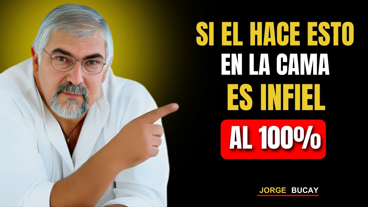 Un Hombre Infiel Siempre Deja Estas Señales (Psicología Masculina) | Jorge Bucay