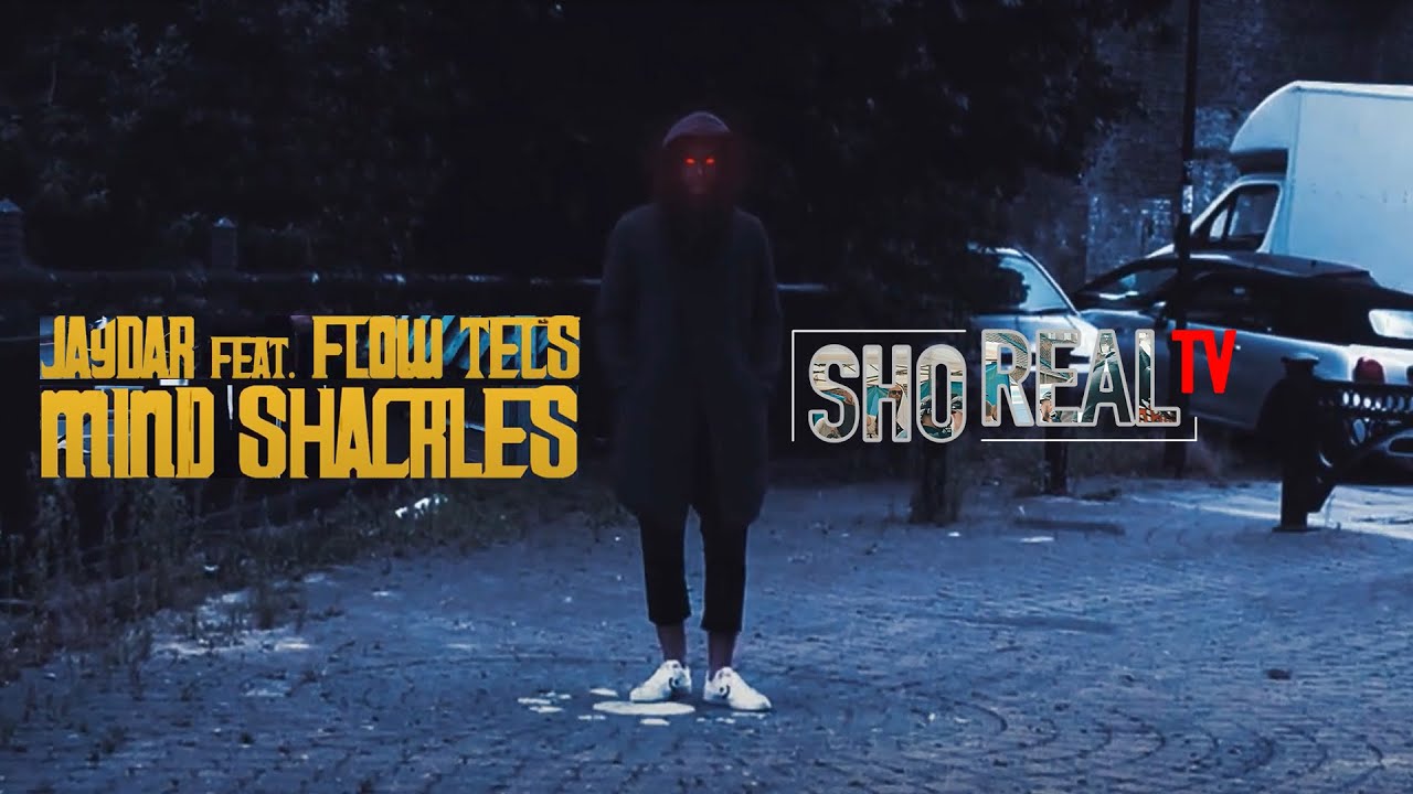 Jaydar Ft. Flowtecs - Mind Shackles [OFFICIAL VIDEO 2019]