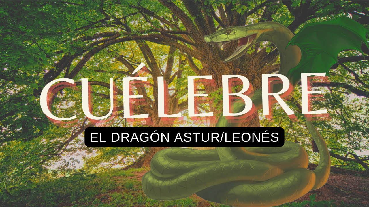 🐍 EL CUÉLEBRE | Mitología asturiana.