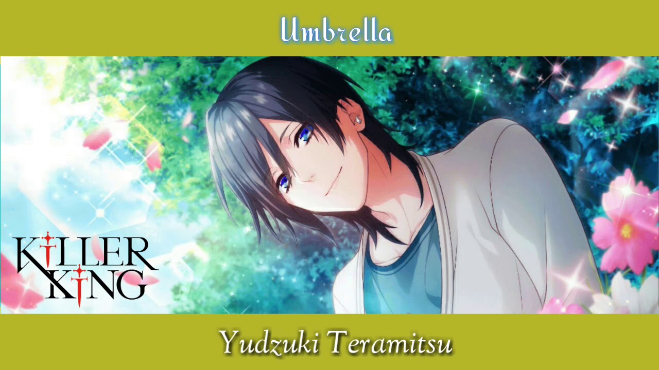 [ROMAJI/VIETSUB] Umbrella - Yuduki Teramitsu (KILLER KING)