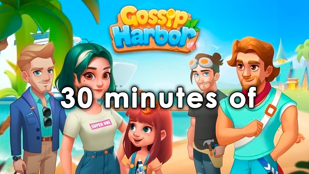 Gossip Harbor&reg;: Merge & Story - FTUE (Mar, 2025)