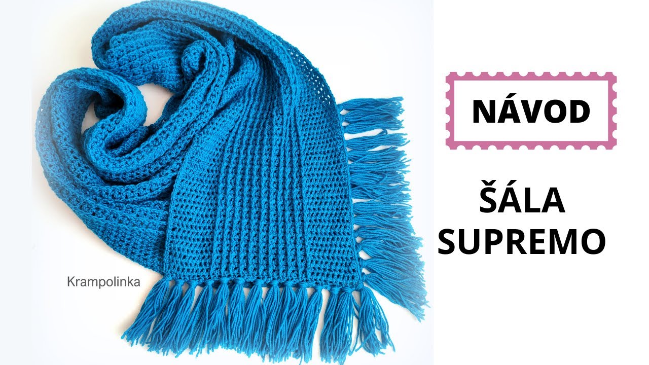Háčkovaná šála Supremo. Návod krok za krokem.