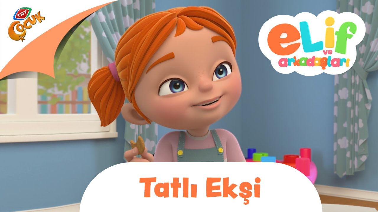 Elif ve Arkadaşları | Tatlı Ekşi