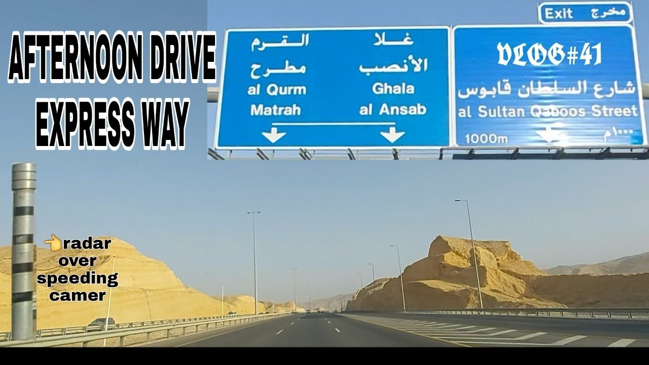 AFTERNOON DRIVE MUSCAT EXPRESS WAY/moro travel vlog