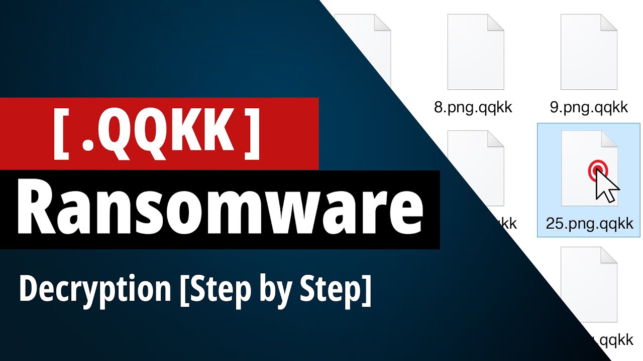 [SOLVED] How To Remove QQKK File Virus, [ .Qqkk File Recovery ]