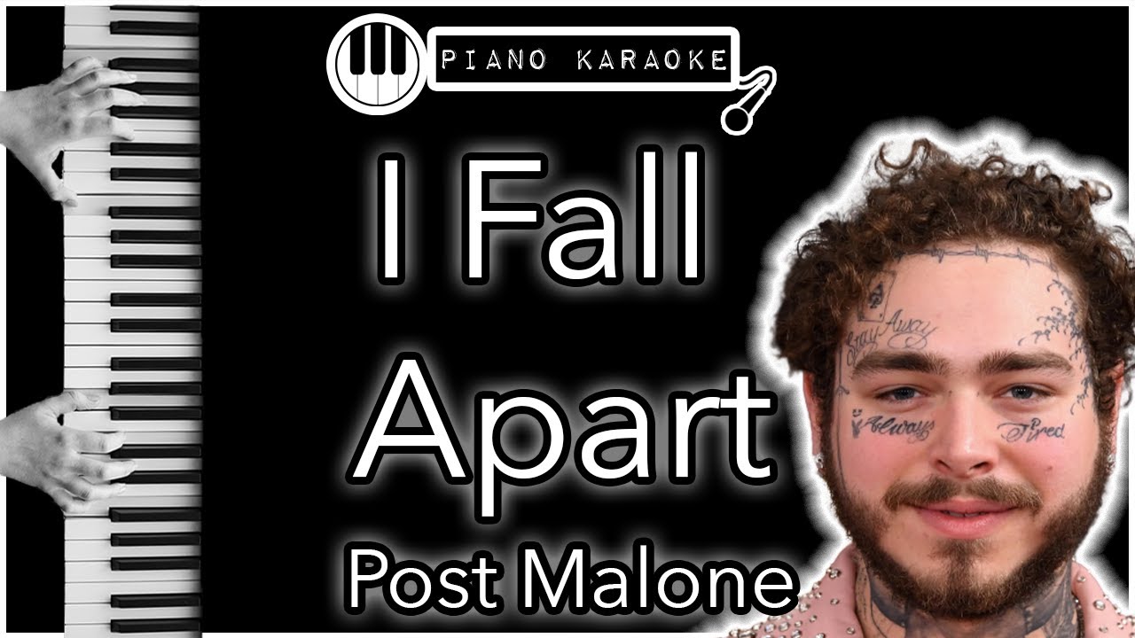 I Fall Apart - Post Malone - Piano Karaoke Instrumental