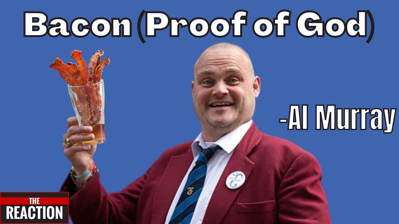 American Reacts to Al Murray - Bacon (Proof of God)
