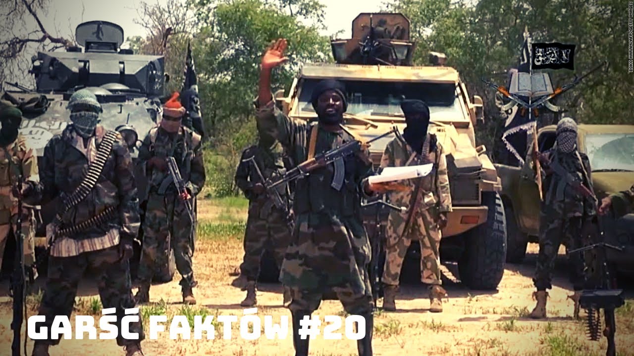 Groźniejsi niż ISIS? Boko Haram - kim są? | Garść fakt&oacute;w #20