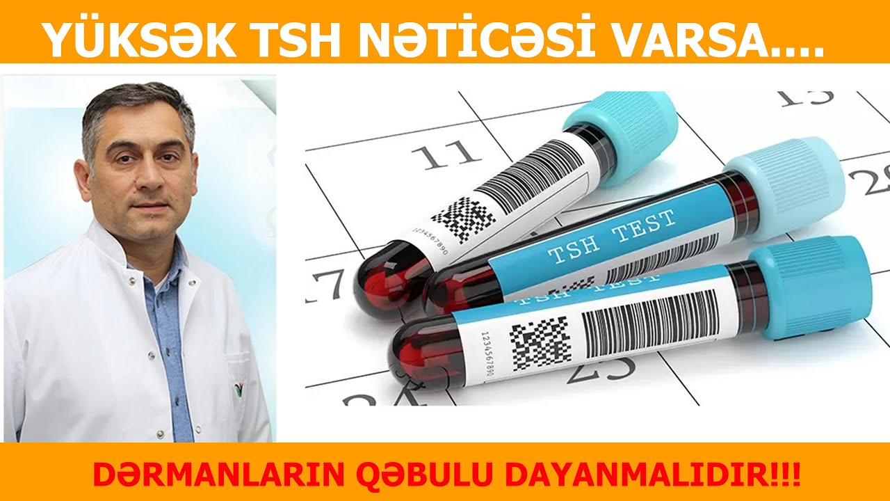 TSH y&uuml;ksəkdirsə, m&uuml;alicə necə avam etməlir? Dr.Sadiq Bəbirov