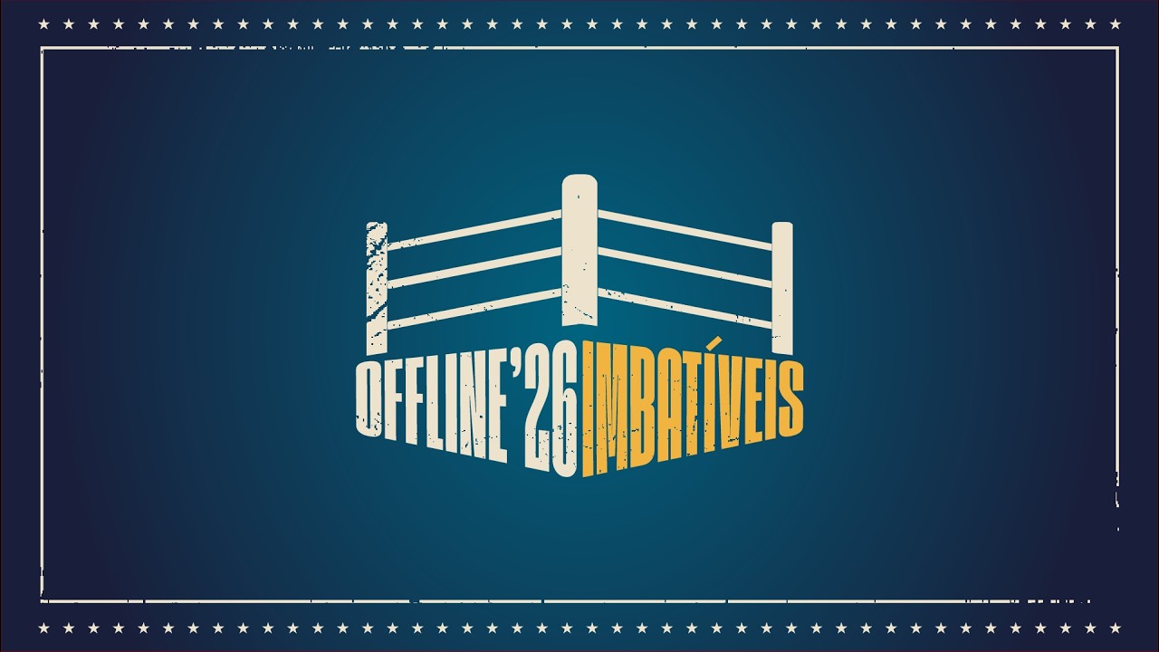 Conf. OFFLINE 26: IMBATÍVEIS | ENCERRAMENTO