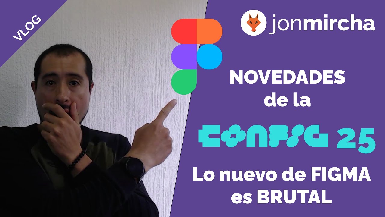 Lo Nuevo de Figma presentado en la Config 2025 - jonmircha