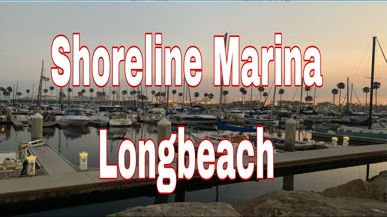 SHORELINE MARINA Longbeach