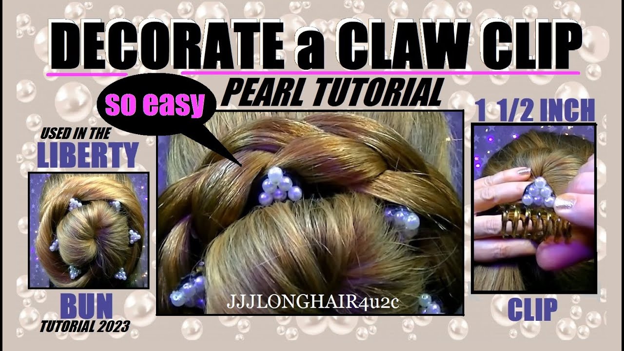 Decorate a Claw clip with pearls 2023🟣Long Hair Bun style