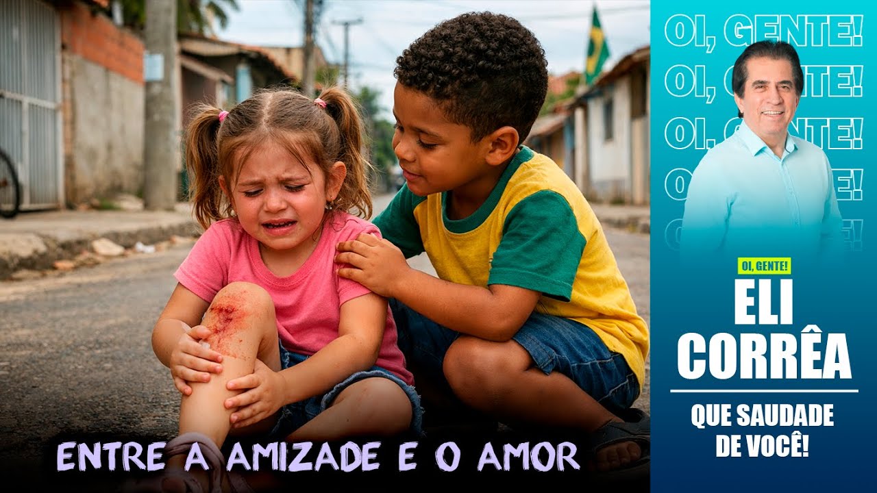 Entre a amizade e o amor | Eli Corrêa Oficial |
