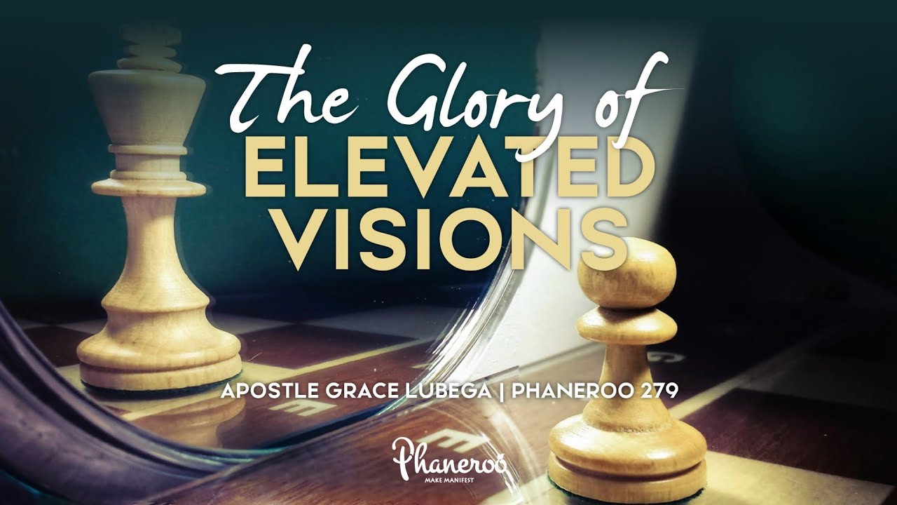 The Glory of Elevated Vision: Phaneroo 279 Live Stream with Apostle Grace Lubega