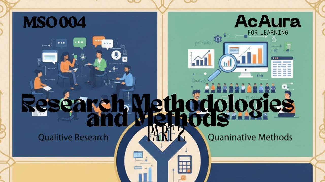 RESEARCH METHDOLOGIES AND METHODS | PART 2 | MSO | BRIEF EXPLANATION | FIRST YEAR |