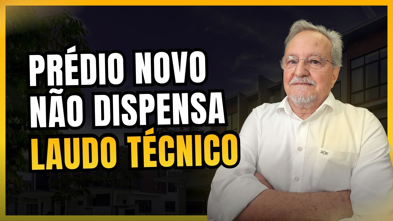 PRÉDIO NOVO NÃO DISPENSA LAUDO TÉCNICO!