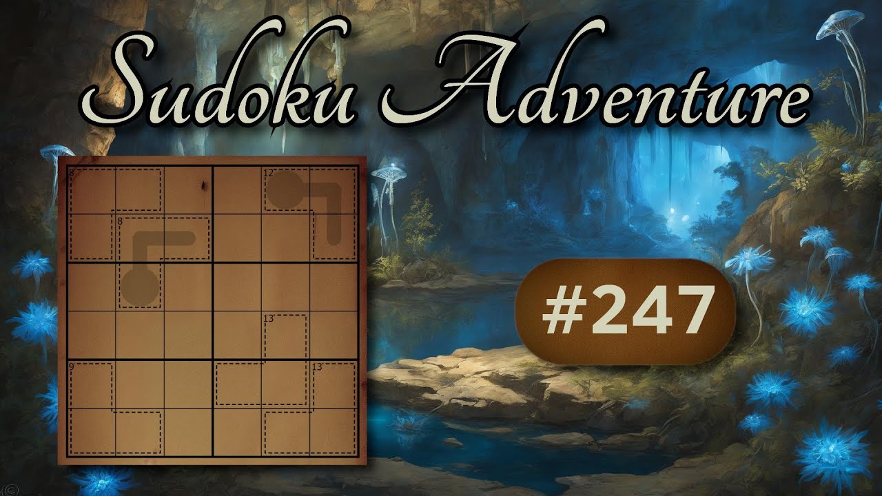 Sudoku Adventure #247  - 
