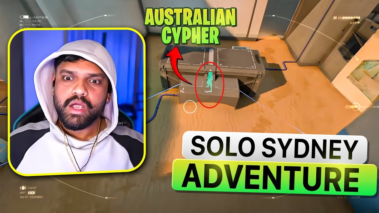 SOLO SYDNEY VALORANT ADVENTURE