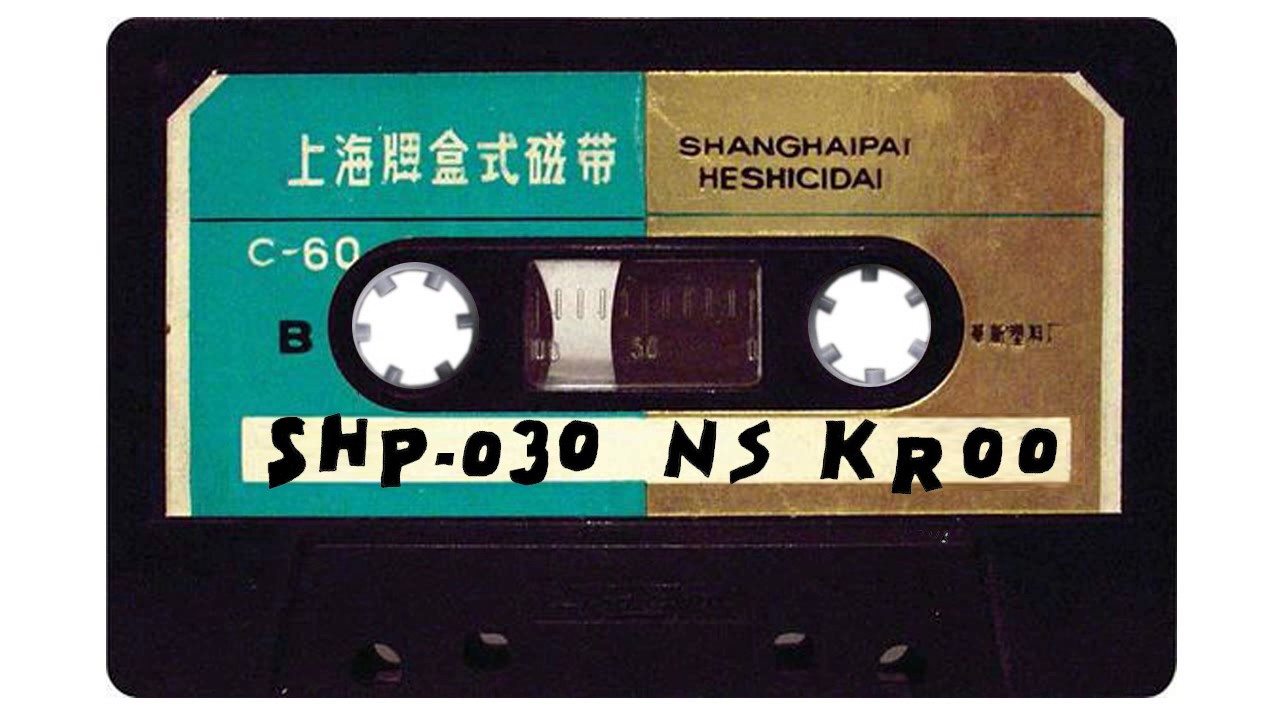 SH.MIXTAPE.30 / NS KROO