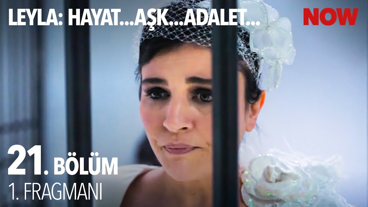 Leyla: Hayat&hellip;Aşk&hellip;Adalet... 21. B&ouml;l&uuml;m 1. Fragmanı
