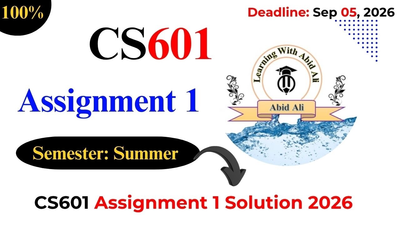 CS601 Assignment 1 Solution 2026 Semester : Summer 2026 ⁨