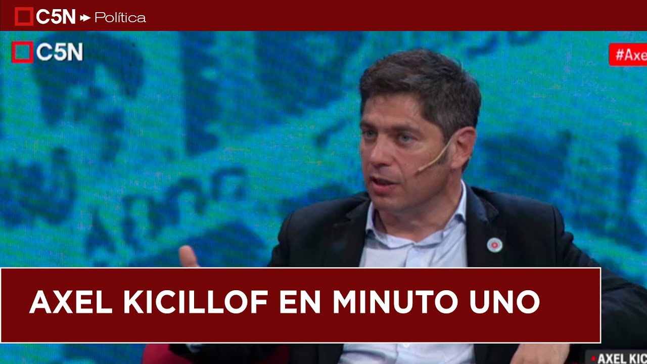 AXEL KICILLOF en MINUTO UNO: 