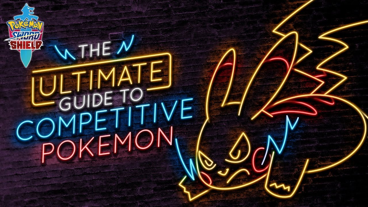 THE ULTIMATE GUIDE TO COMPETITIVE POKEMON! Get Ready for Pokemon Sword and Shield! ⚔️🛡️