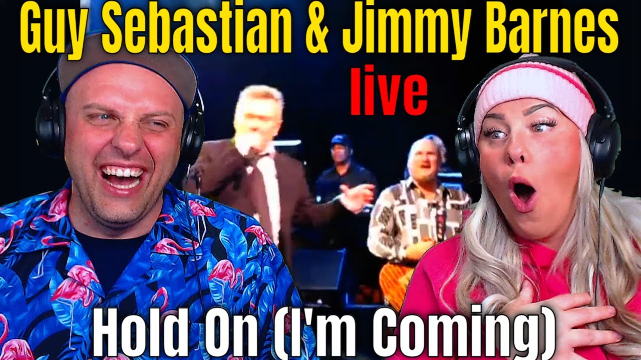 Hold On (I'm Coming) - Guy Sebastian & Jimmy Barnes | THE WOLF HUNTERZ REACTIONS