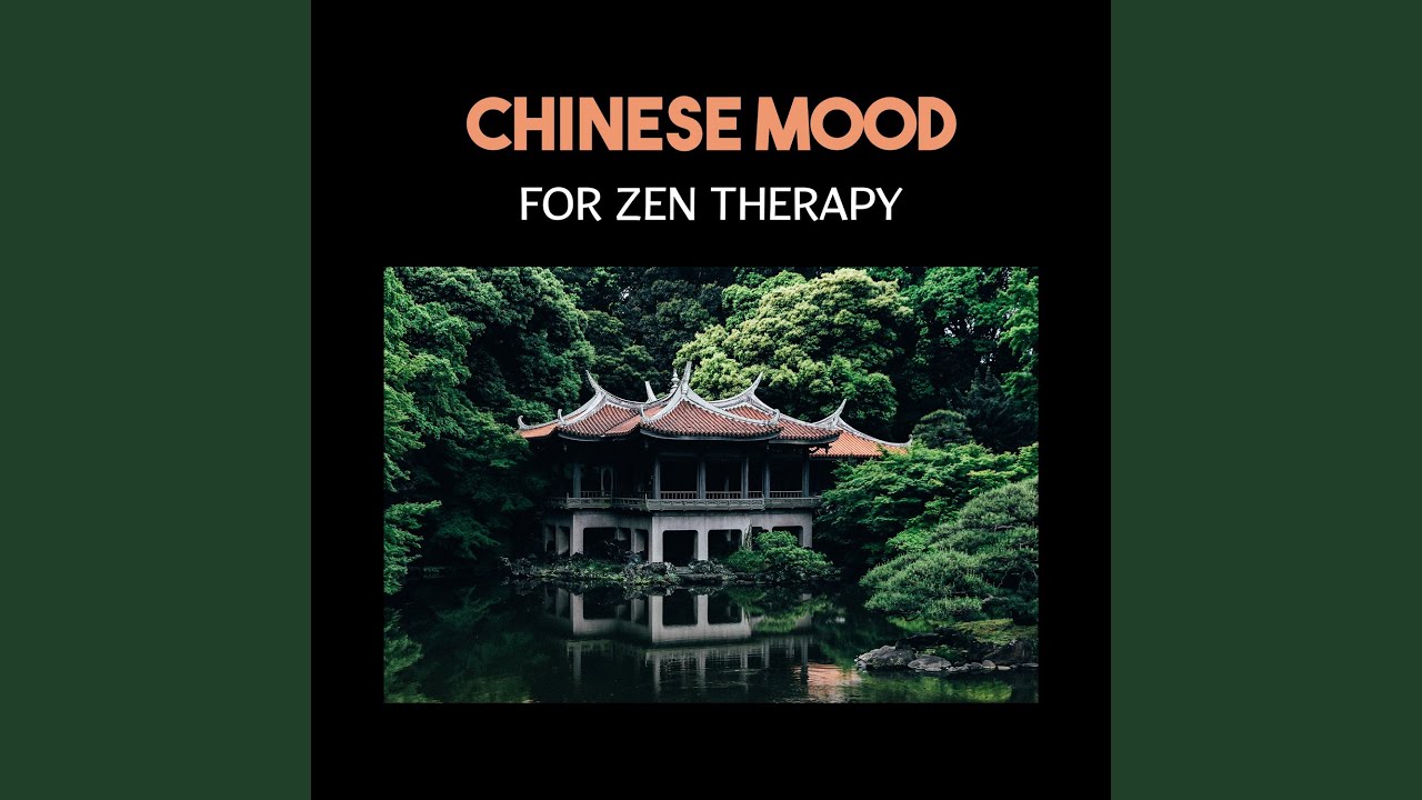 Chinese Mood for Zen Therapy