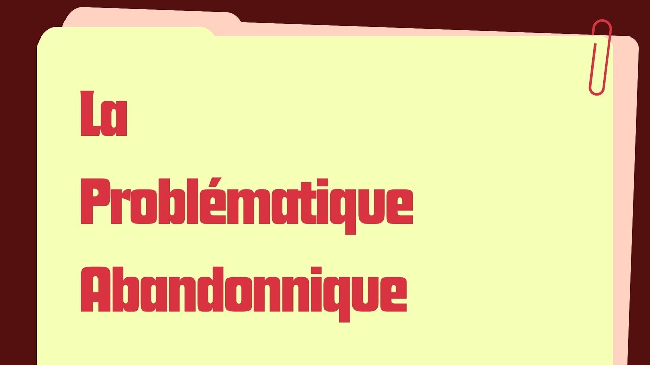 Problématique Abandonnique