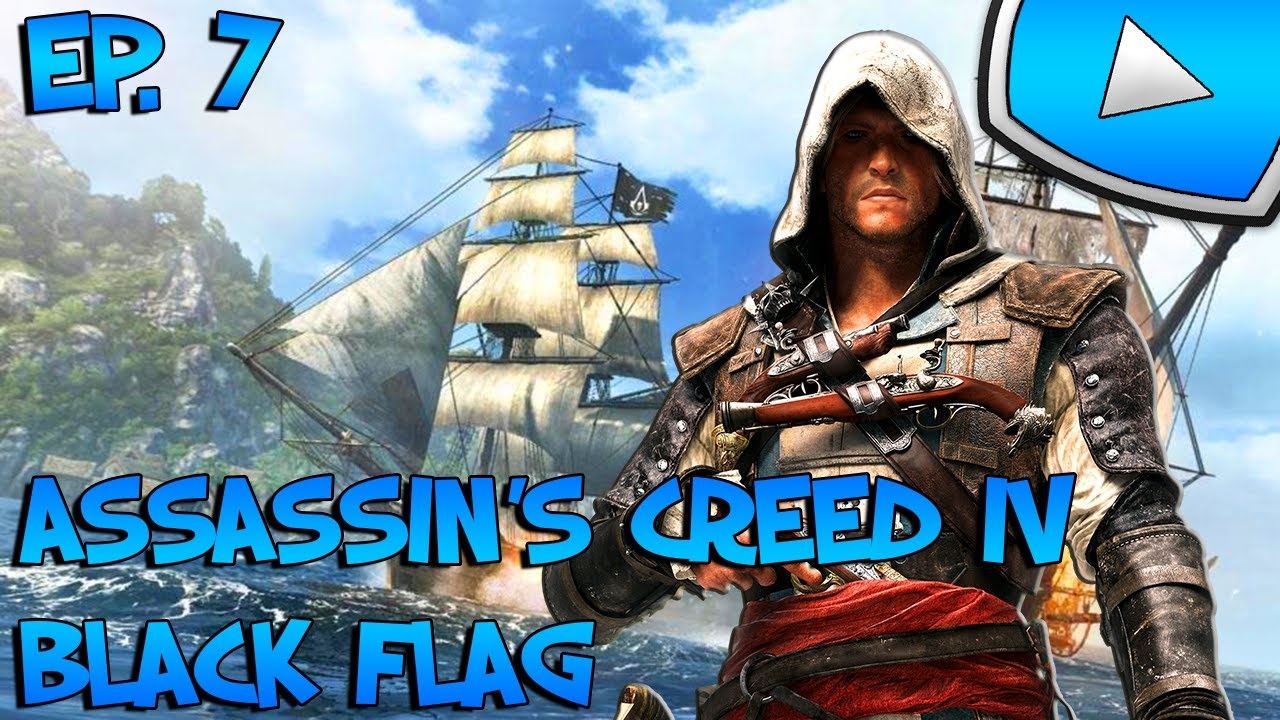 Assassin's Creed 4 : Black Flag : Nassau | Episode 7 - Let's Play