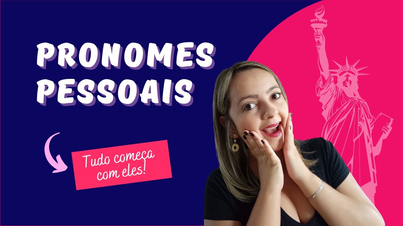 Pronomes pessoais em inglês - I, you, he, she, it, we, they