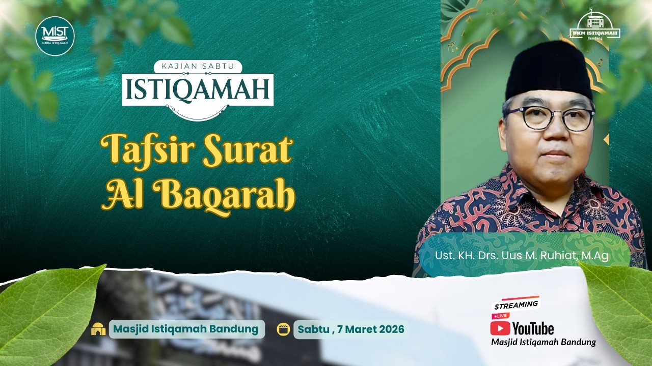 🟢Kajian Sabtu Pagi || Tafsir Surat Al Baqarah || Ust. KH. Drs. Uus M. Ruhiat, M.Ag