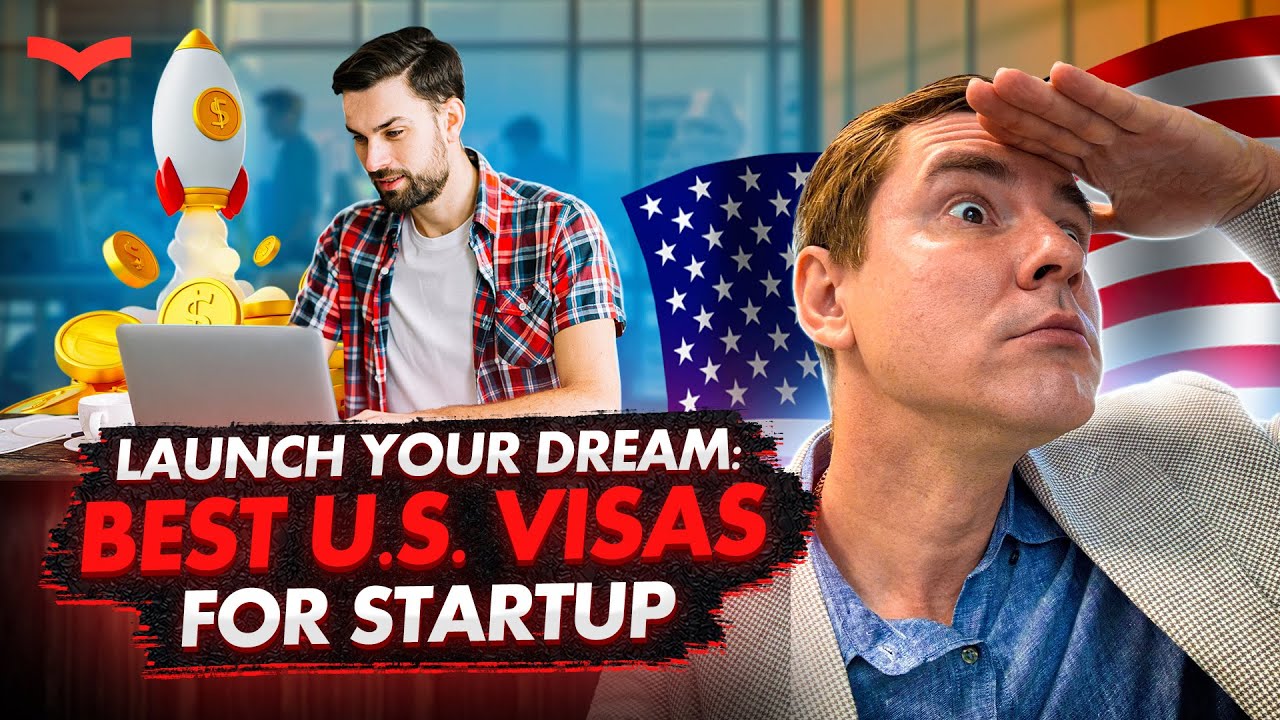 Top U.S. Visas for Startup Founders — How to Launch a Business and Get a Green Card