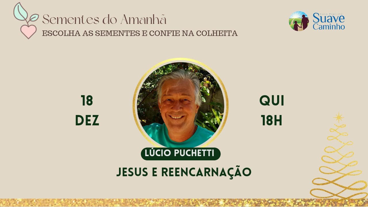 Sementes do Amanhã - Jesus e Reencarnação