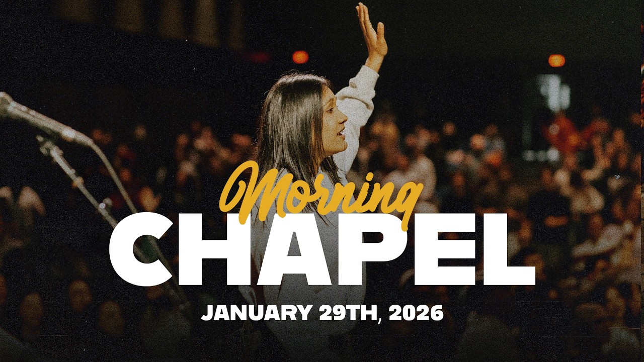 MORNING CHAPEL | January 29th, 2026