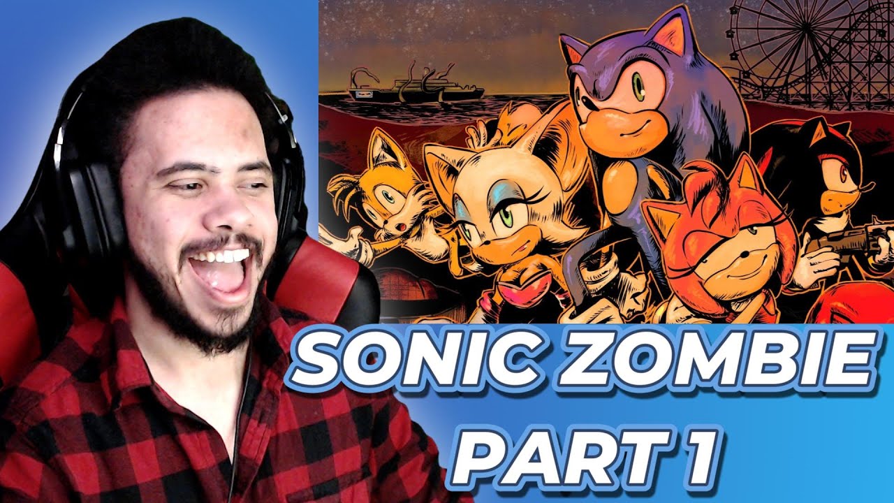 Sonic Zombie: The Whole Thing Part 1 | РЕАКЦИЯ!!!