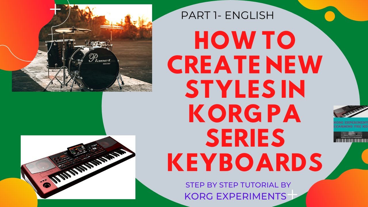 How to create a new style  in Korg PA series keyboards Part 1 (English)