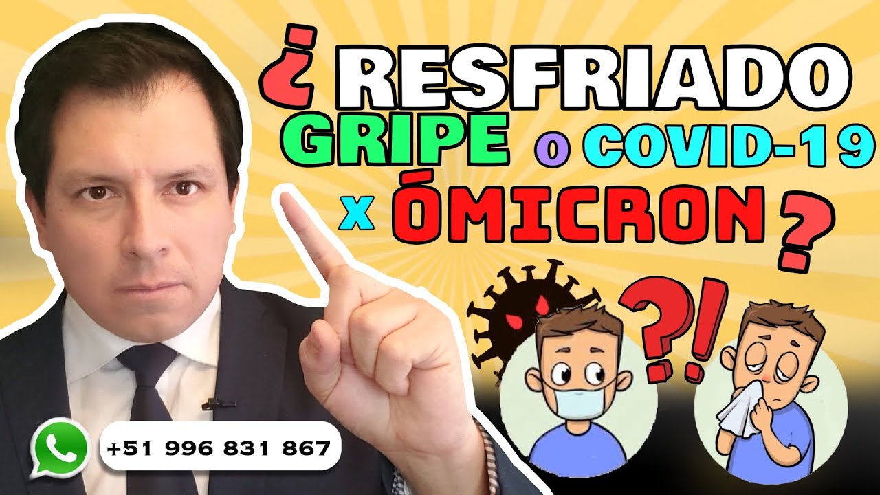 ¿RESFRIADO, GRIPE O COVID-19 POR ÓMICRON? ¿CÓMO DIFERENCIARLOS?