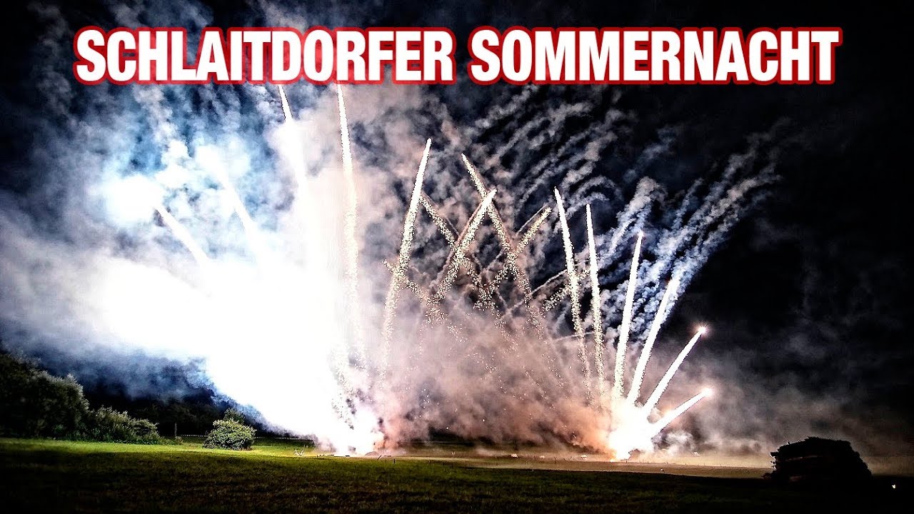 ★ 19. Schlaitdorfer Sommernacht ★ FEUERWERK [HD]
